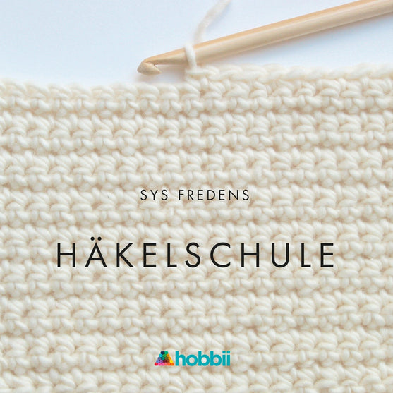 

Häkelschule - Hobbii
1
